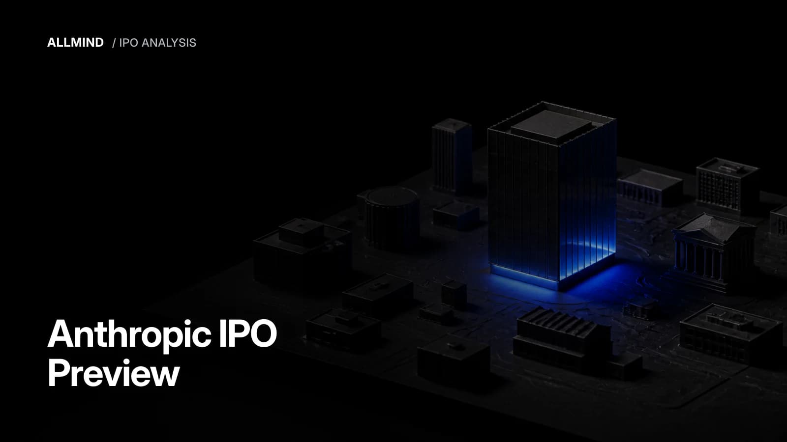 Editorial cover for AllMind's preview of the expected Anthropic initial public offering.